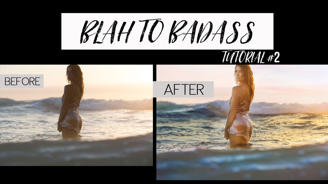 From Blah To Badass. A Lightroom and Photoshop Tutorial.